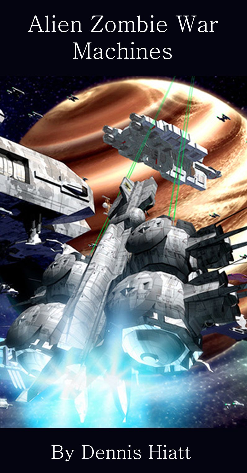 Alien Zombie War Machines (1st in the "Related to The Knife" books)