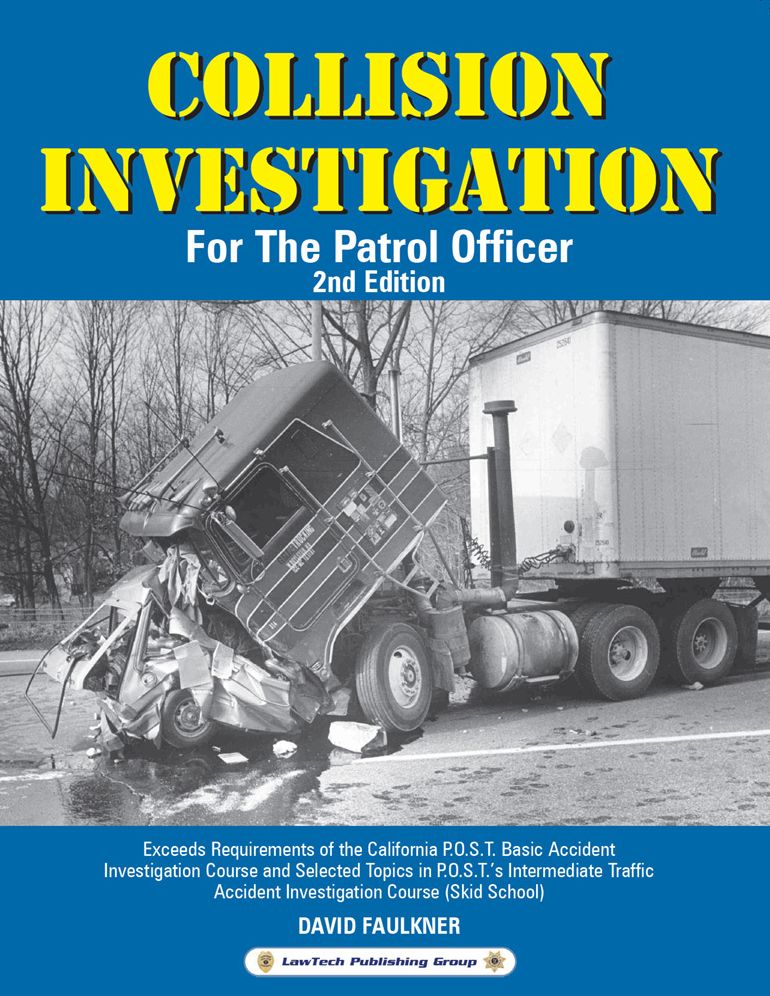 Collision Investigation: For The Patrol Officer