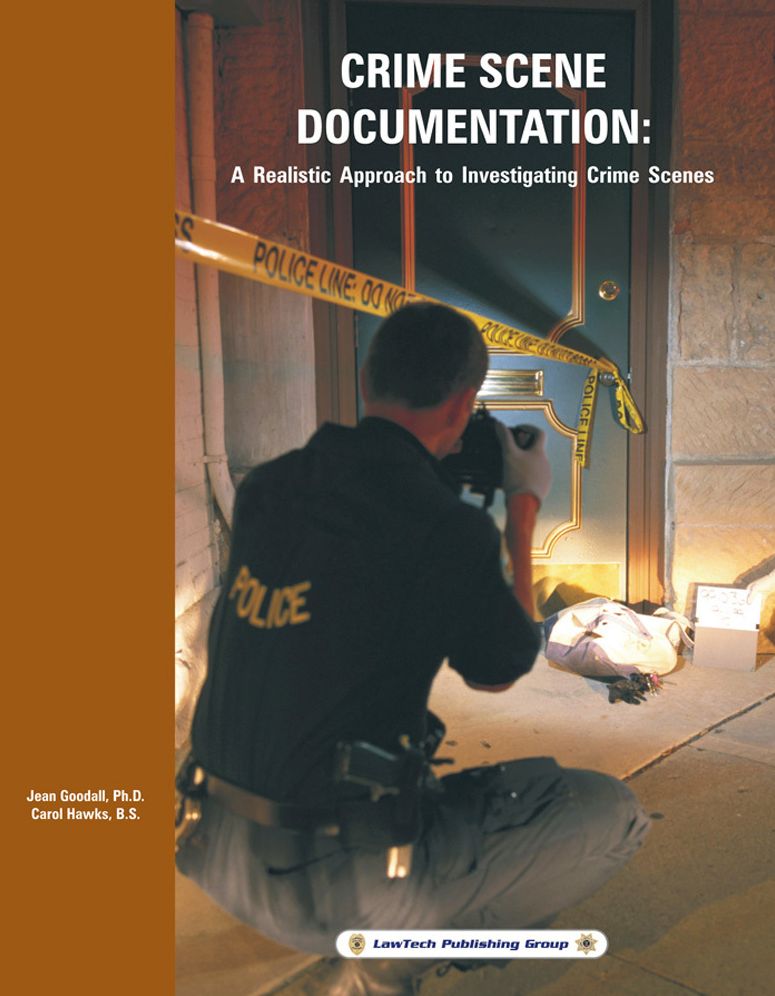 Crime Scene Documentation: A Realistic Approach to Investigating Crime Scenes