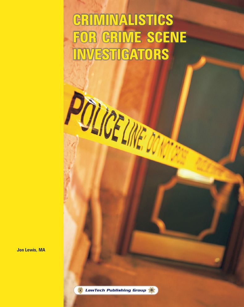 Criminalistics for Crime Scene Investigators