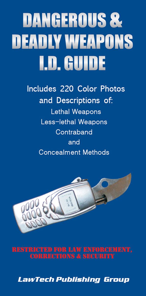 Dangerous and Deadly Weapons I.D. Guide