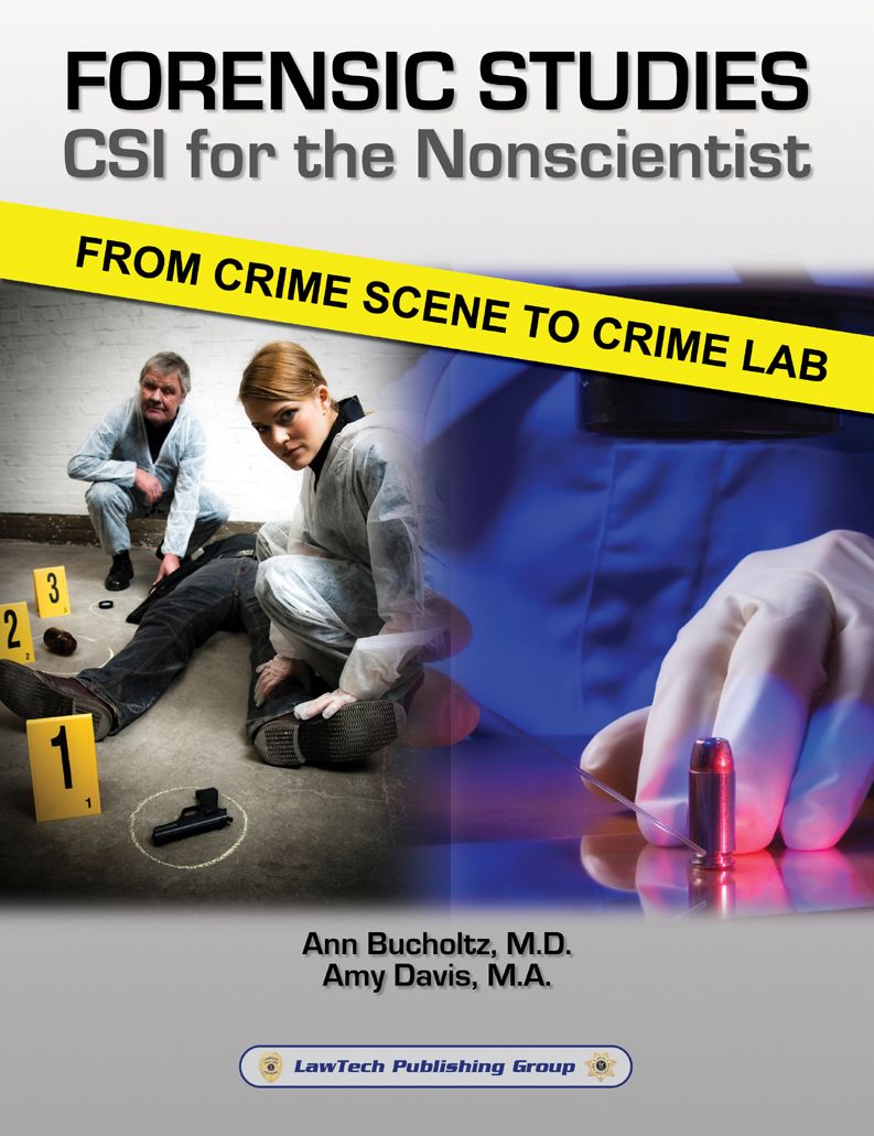 Forensic Studies: CSI for the Nonscientist: From Crime Scene to Crime Lab