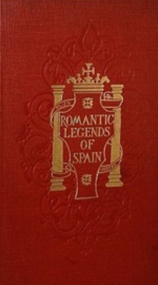 Romantic legends of Spain (Illustrated)