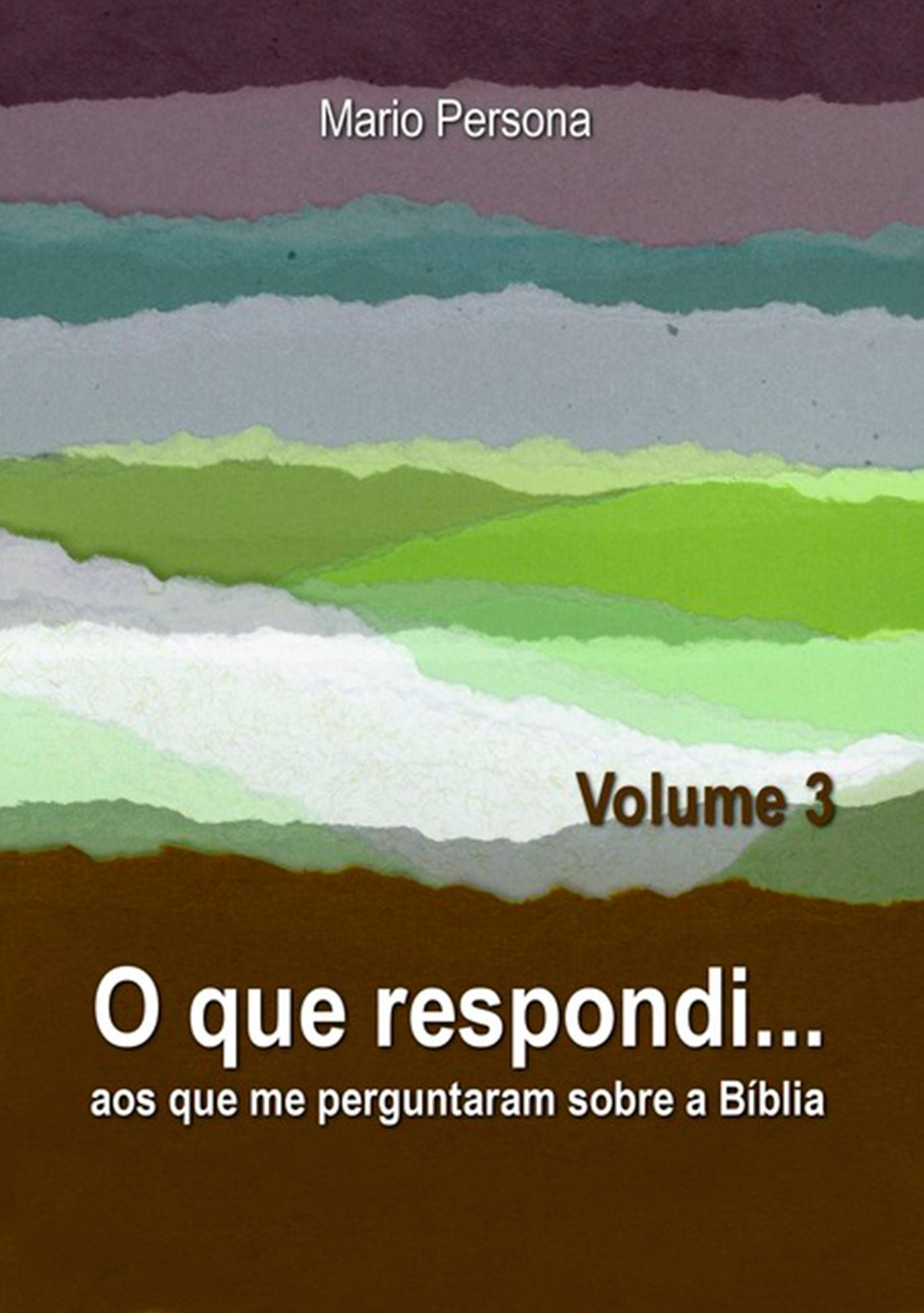 O Que Respondi... (Volume 3)
