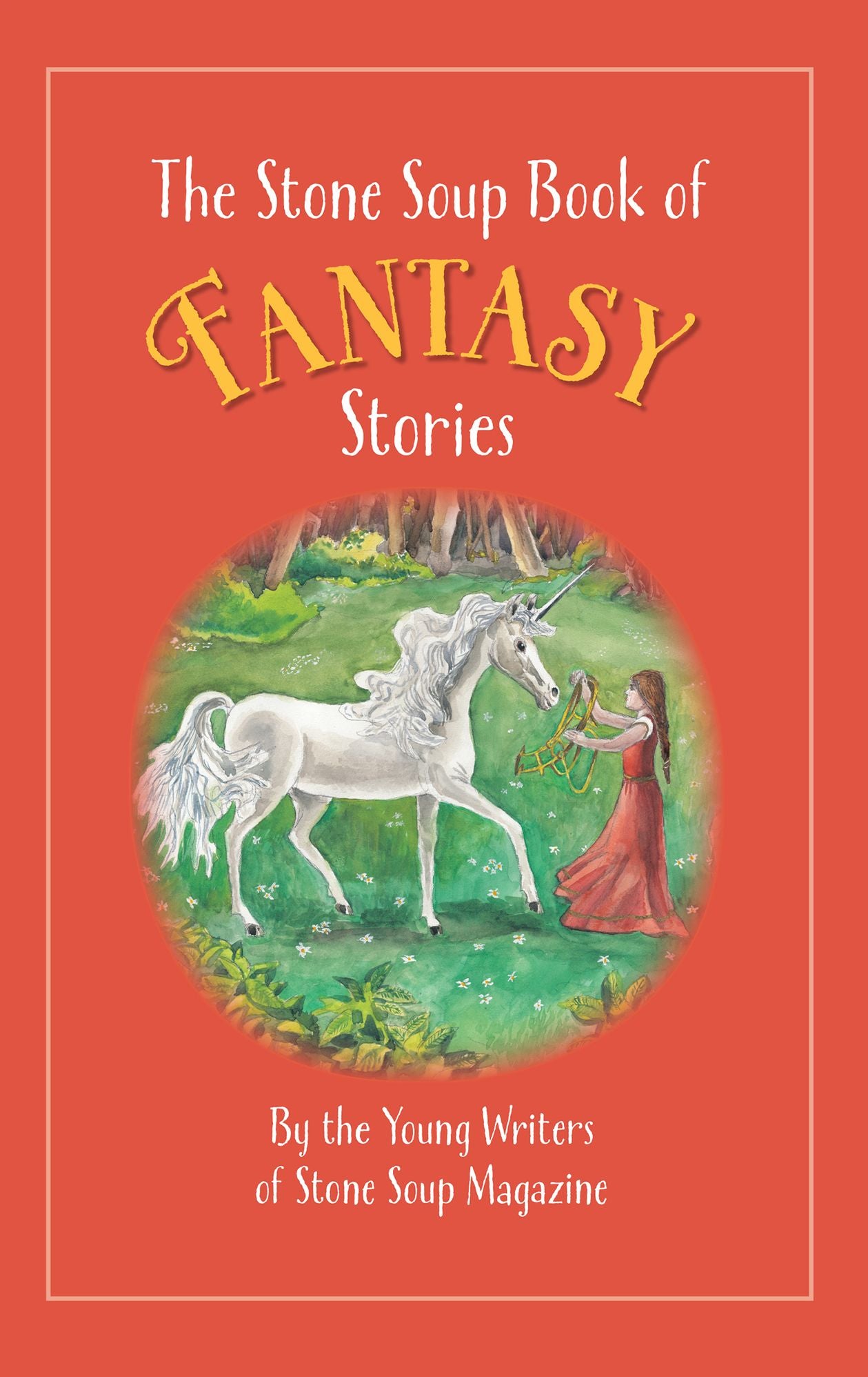 The Stone Soup Book of Fantasy Stories
