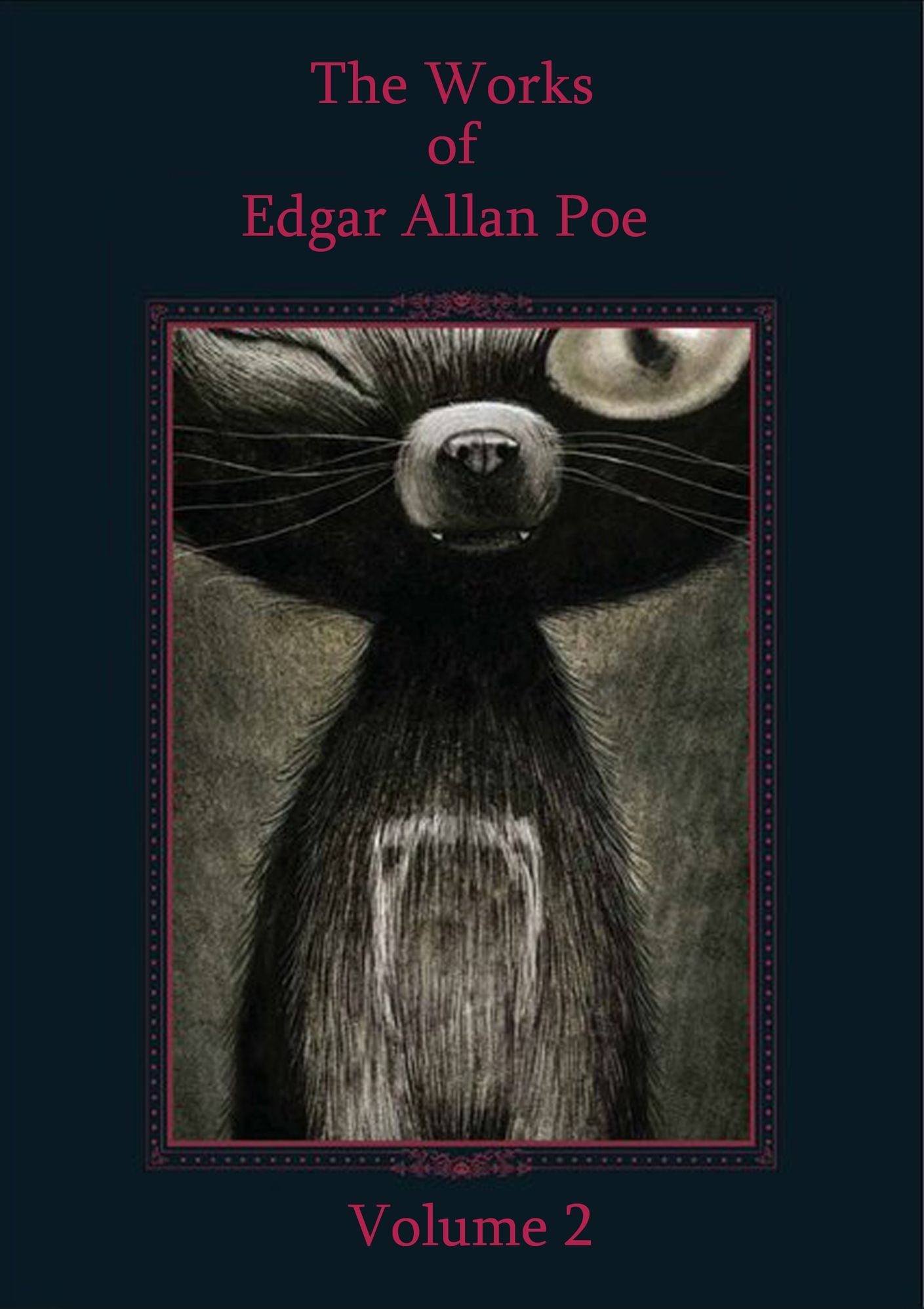 The Works of Edgar Allan Poe Volume 2 (illustrated)
