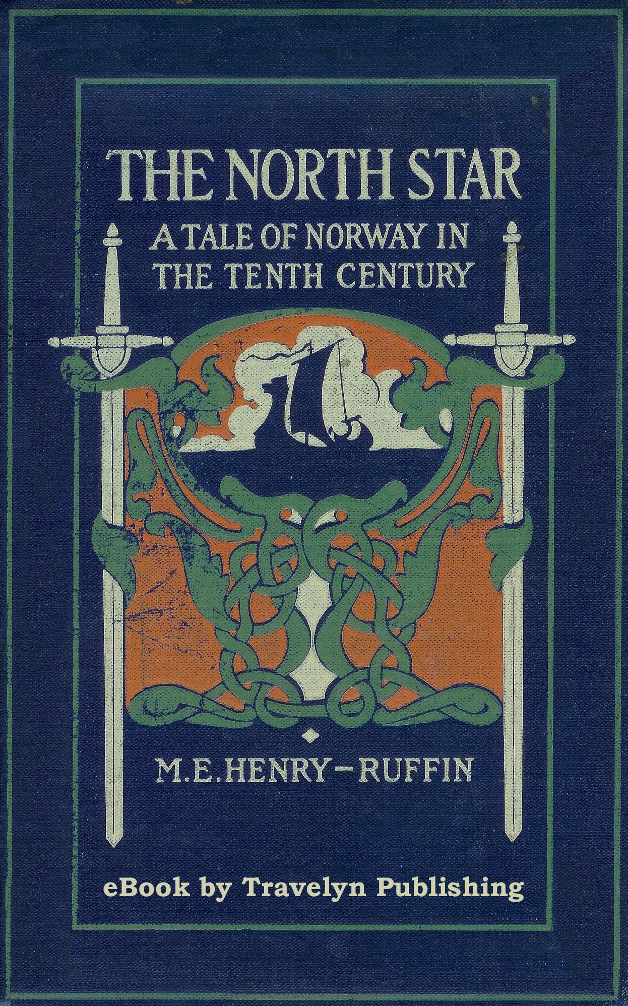 The North Star: A Tale of Norway in the Tenth Century
