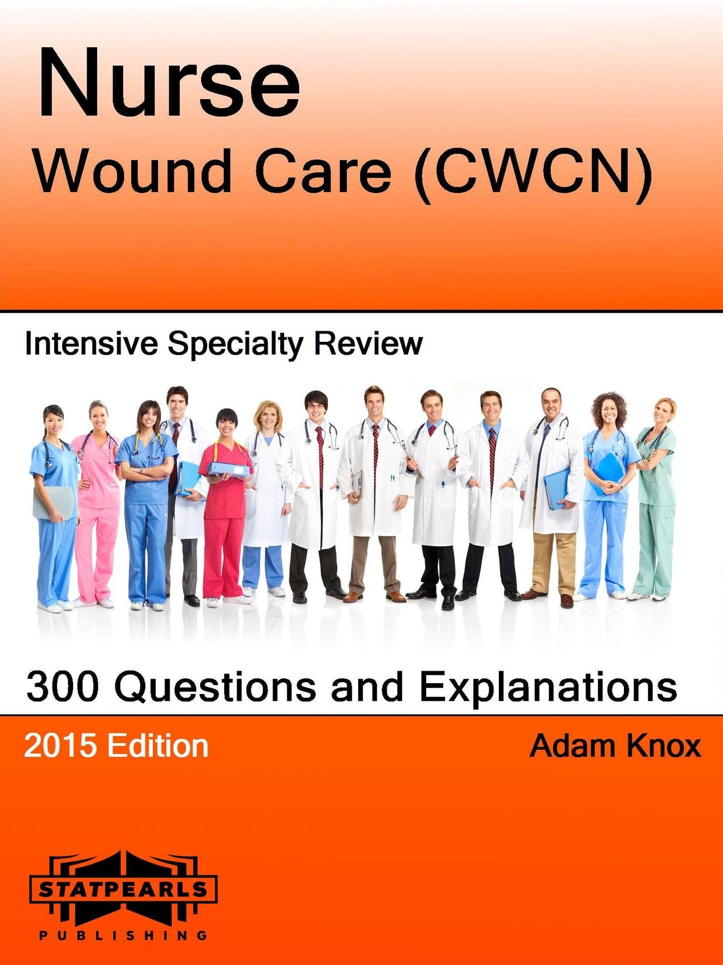 Nurse Wound Care (CWCN) Intensity Specialty Review