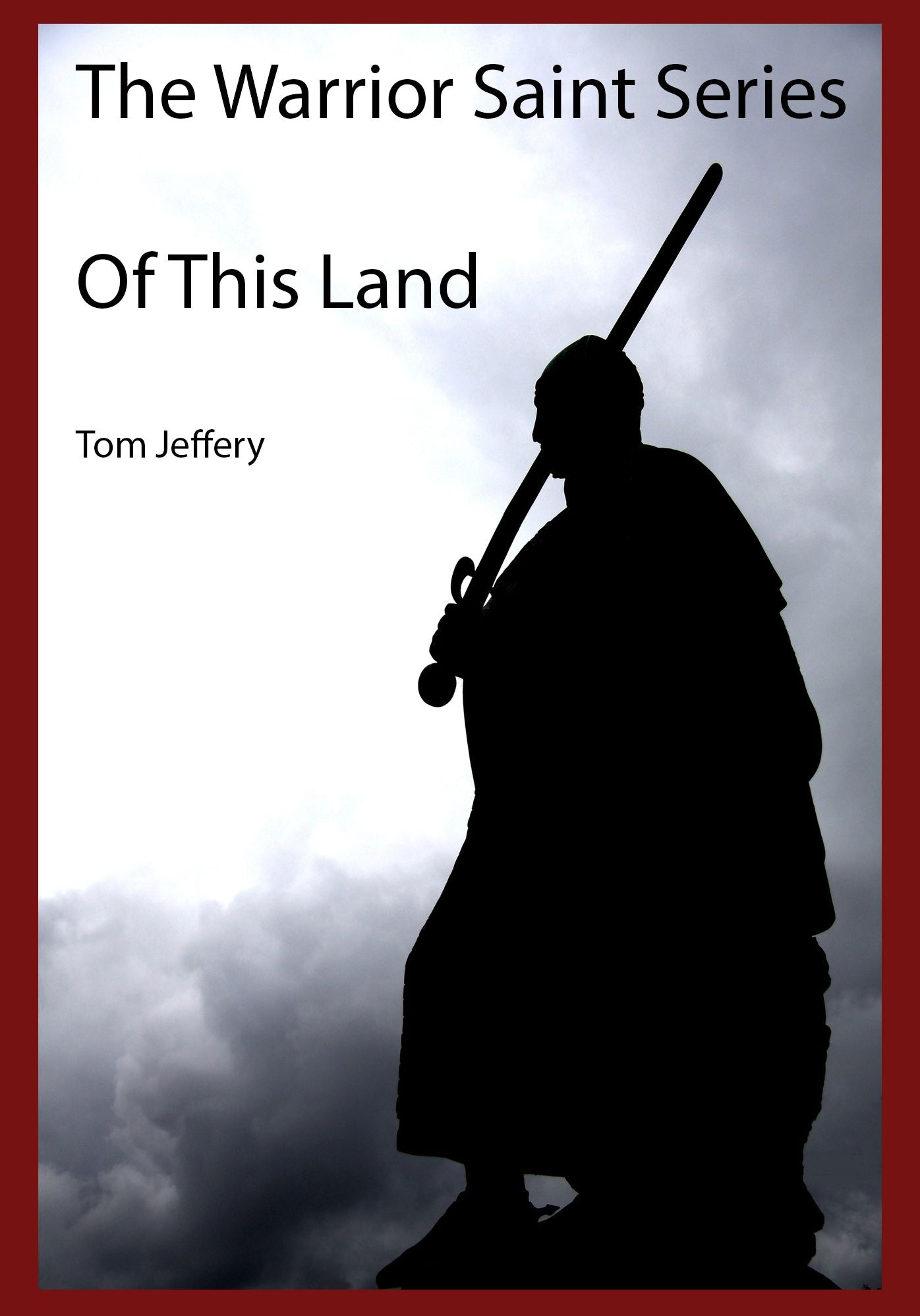 The Warrior Saint - Of This Land