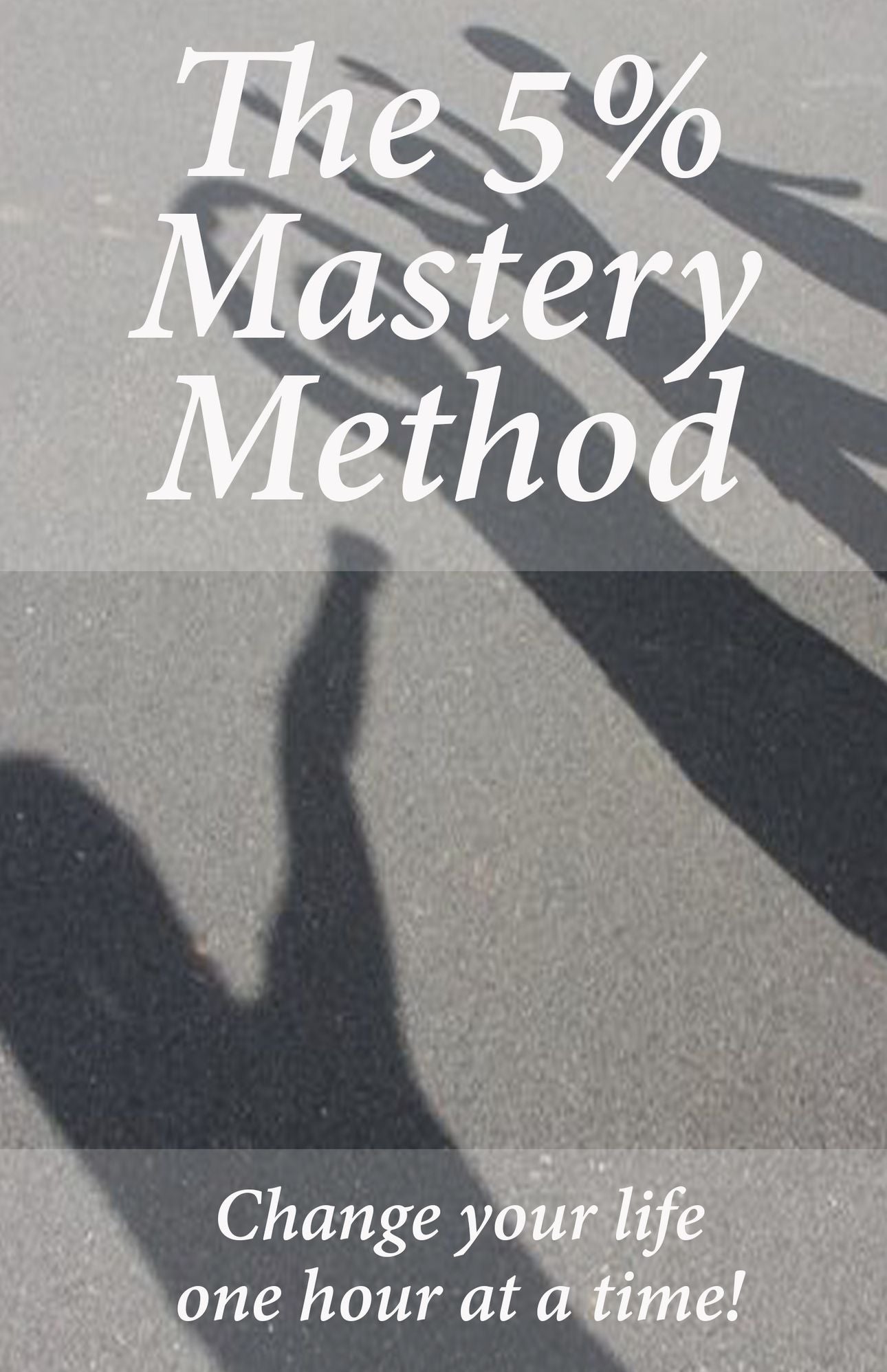 The 5% Mastery Mind Method