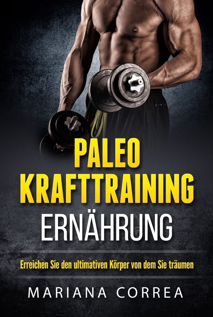 Paleo Krafttraining-Ernahrung