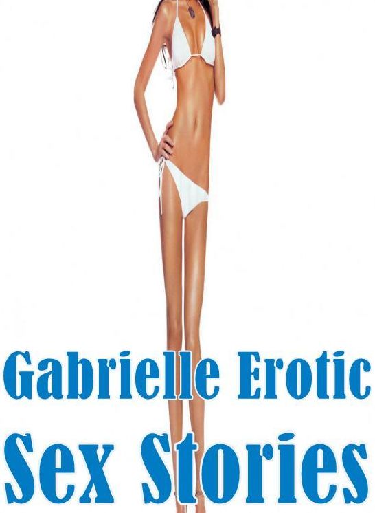 Erotic: Butt Sex Anal Envisioned Gabrielle Erotic Sex Stories ( sex, porn, fetish, bondage, oral, anal, ebony, hentai, domination, erotic photography, erotic sex stories, adult, xxx, shemale, voyeur, erotic, blowjob )