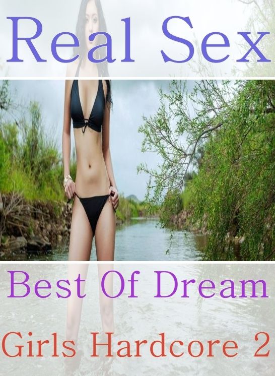 fetish: Erotica Adult Hardcore Sex Real Sex Best Of Dream Girls Hardcore 2	( sex, porn, fetish, bondage, oral, anal, ebony, hentai, domination, erotic photography, erotic sex stories, adult, xxx, shemale, voyeur, erotic, blowjob )