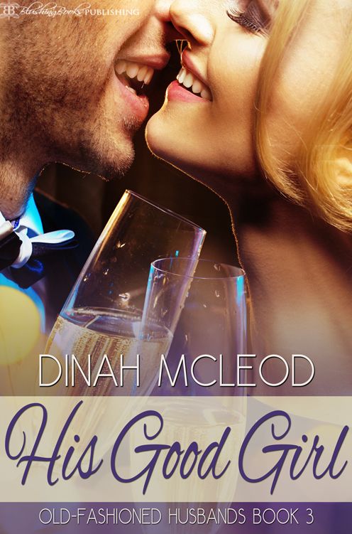 His Good Girl: Old-Fashioned Husbands, Book Three