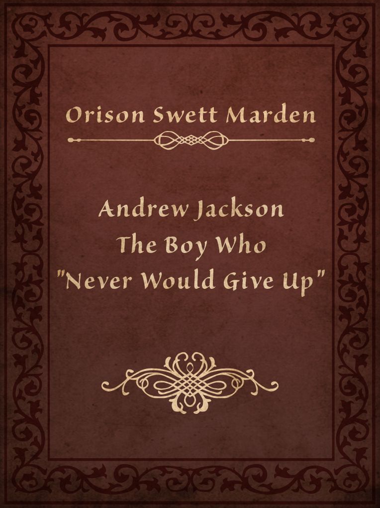The Boy Who Never Would Give Up