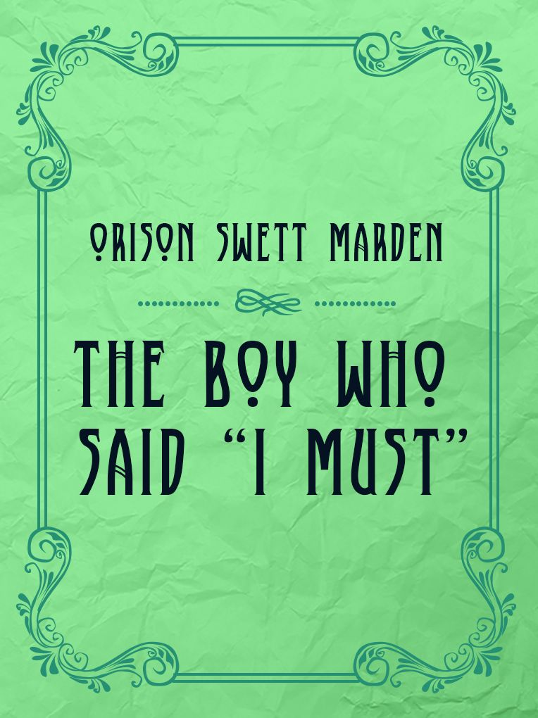 The Boy Who Said I Must