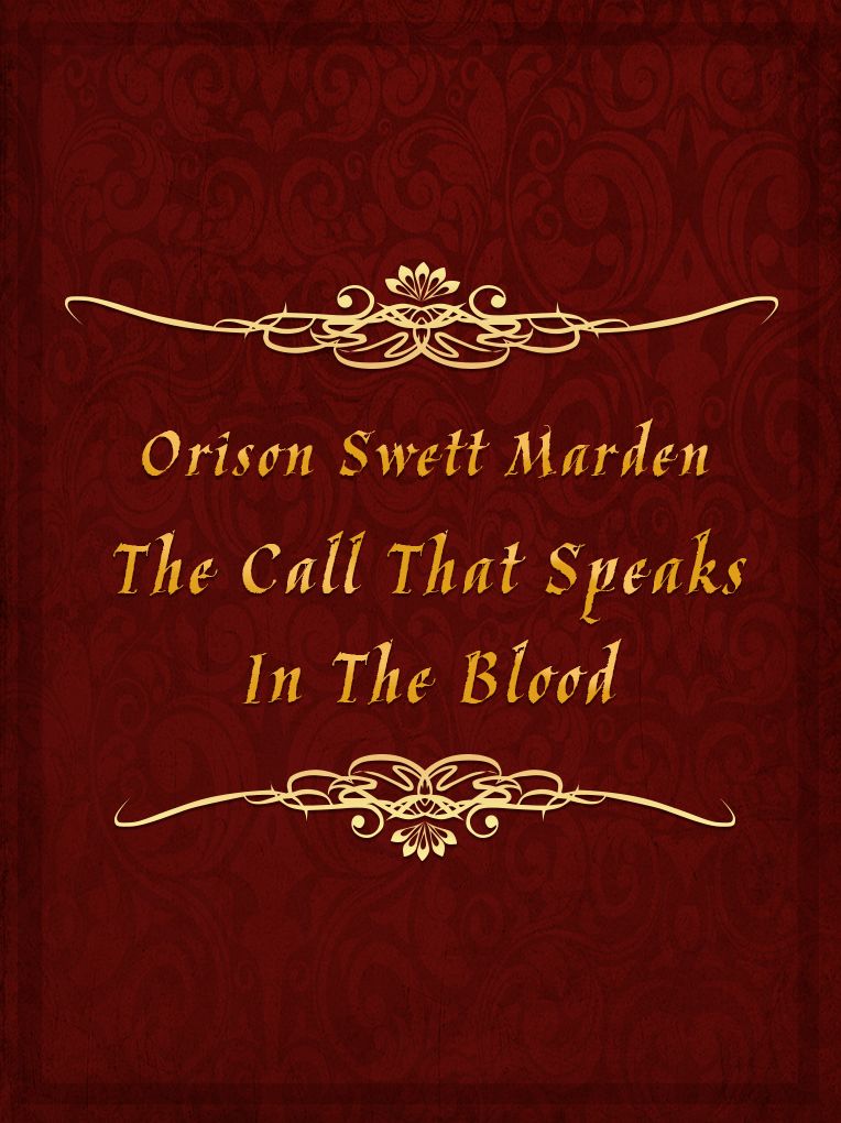 The Call That Speaks In The Blood