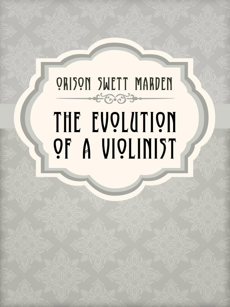 The Evolution Of A Violinist