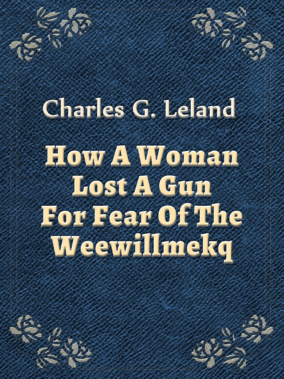 How A Woman Lost A Gun For Fear Of The Weewillmekq