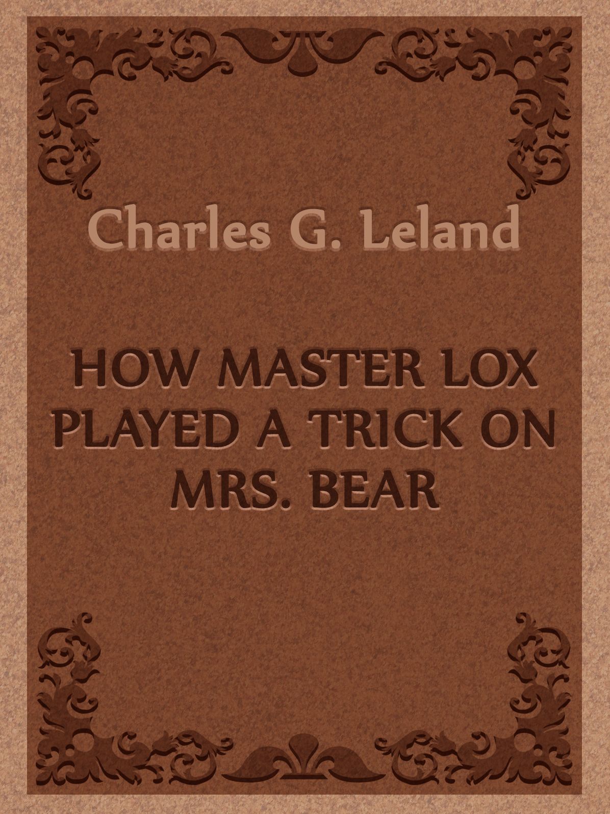 How Master Lox Played A Trick On Mrs. Bear