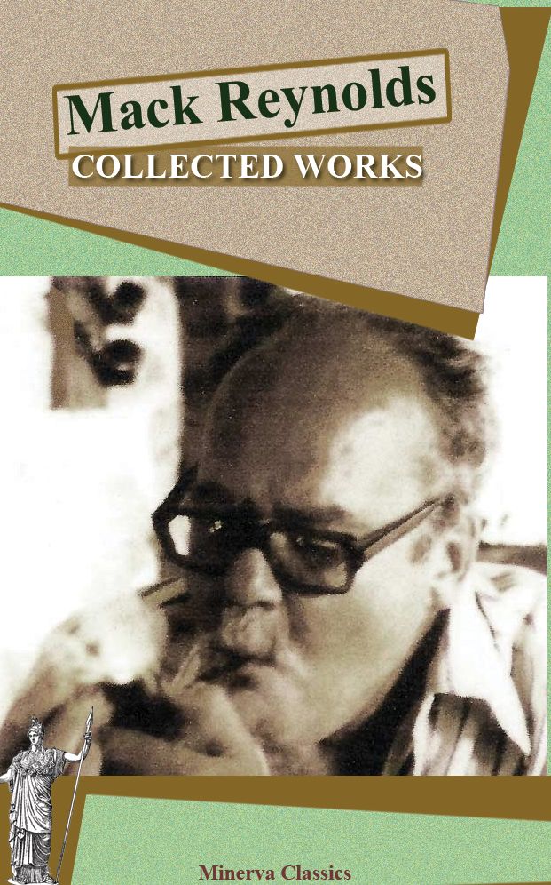 Collected Works of Mack Reynolds (illustrated)