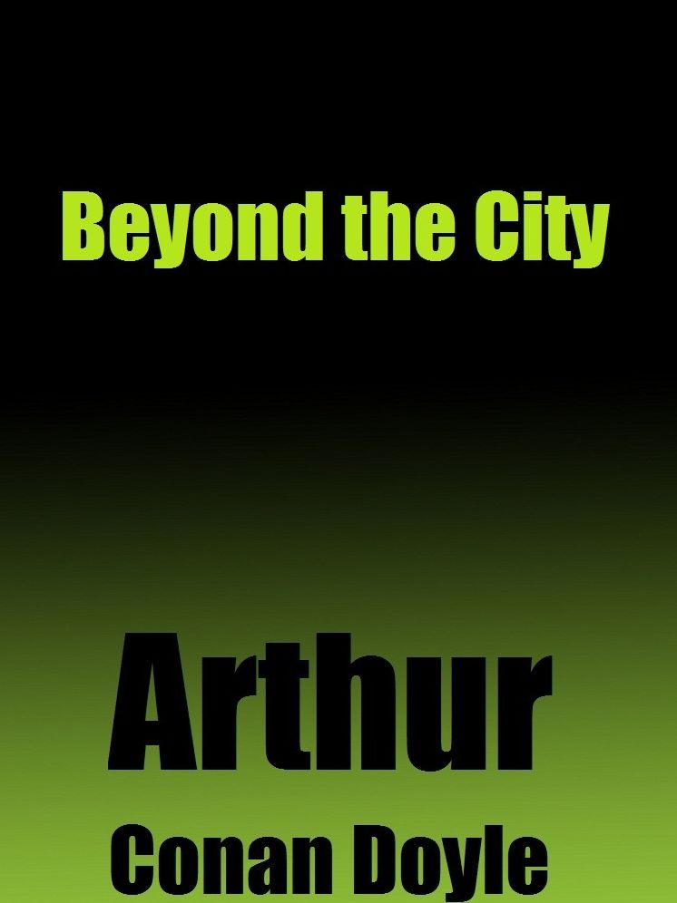 Beyond the City