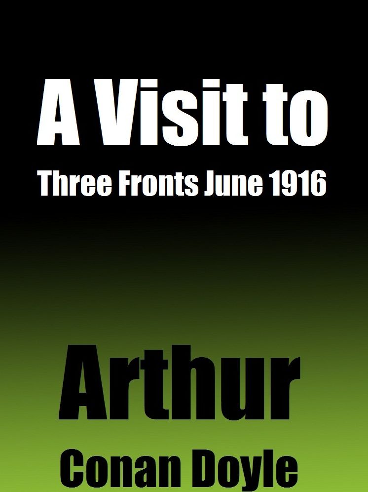 A Visit to Three Fronts June 1916