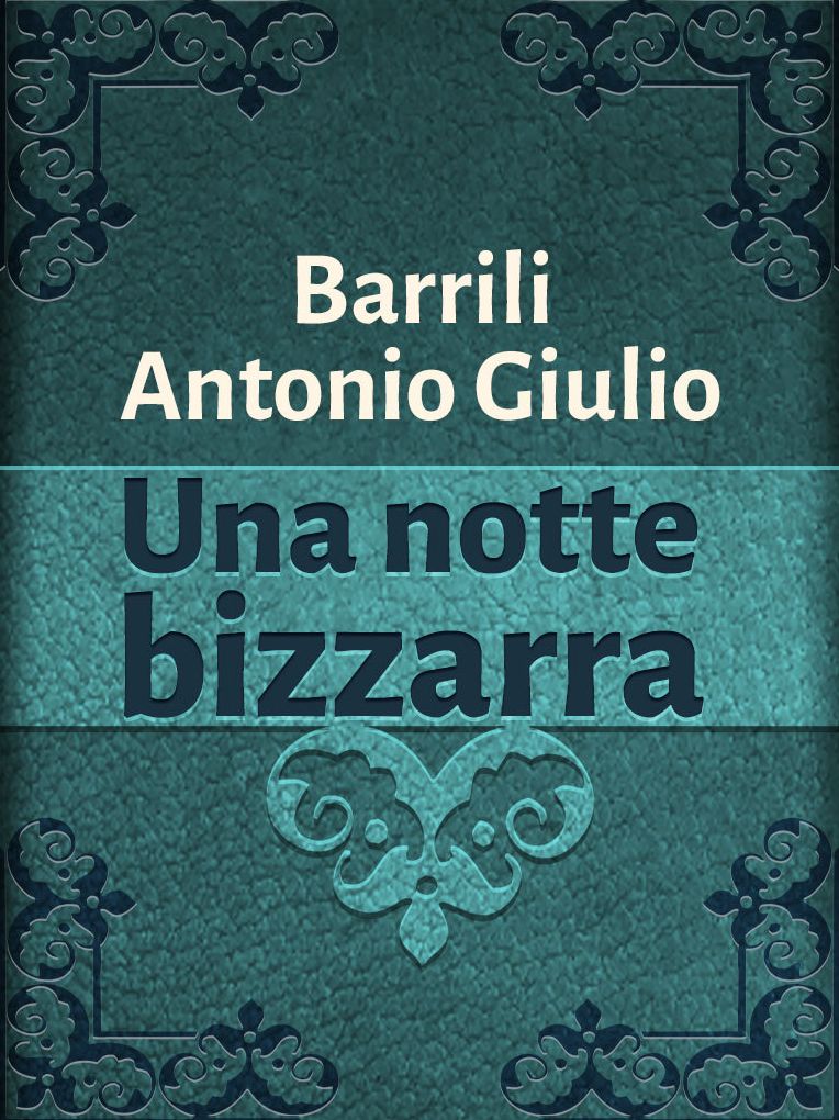 Una notte bizzarra