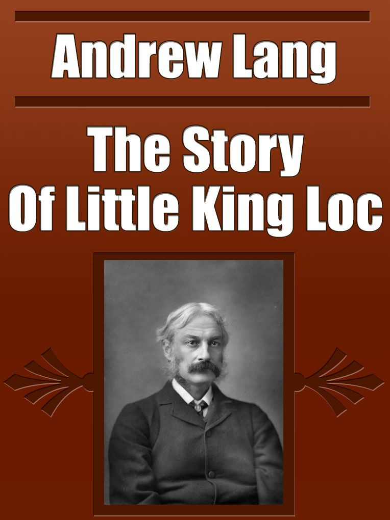 The Story Of Little King Loc