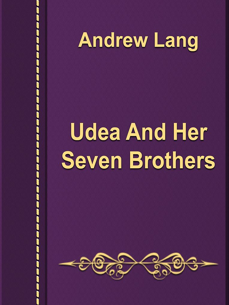 Udea And Her Seven Brothers