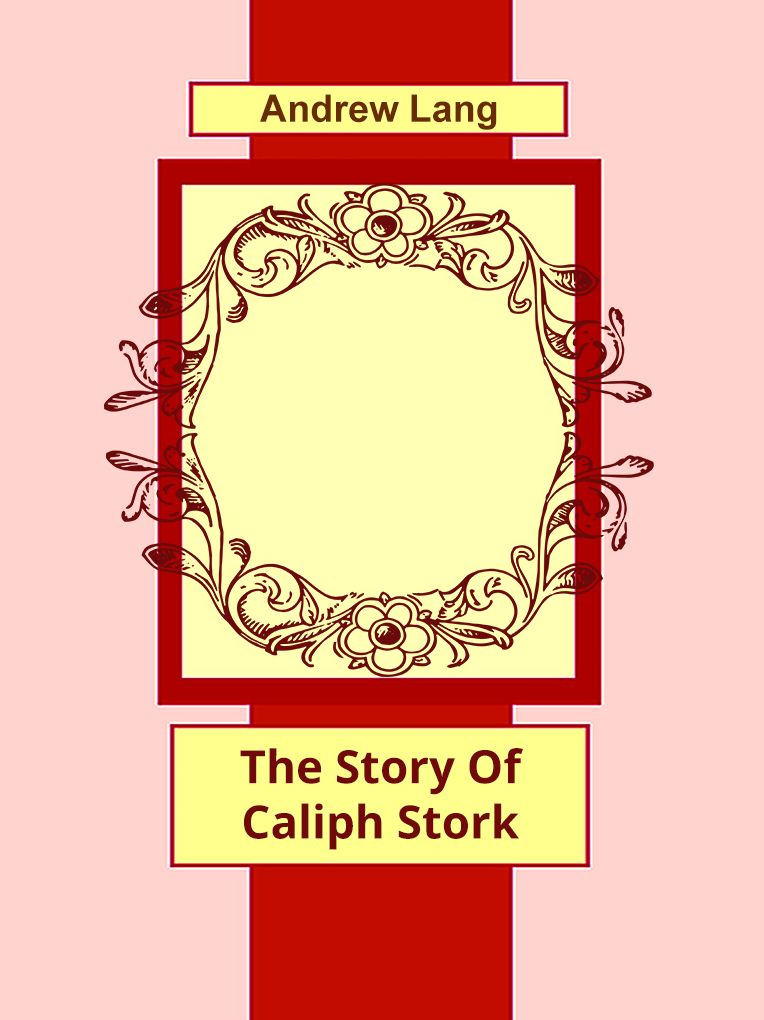 The Story Of Caliph Stork