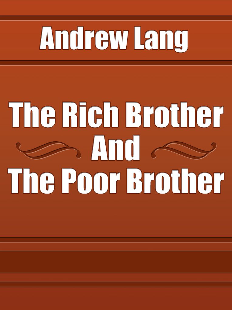 The Rich Brother And The Poor Brother