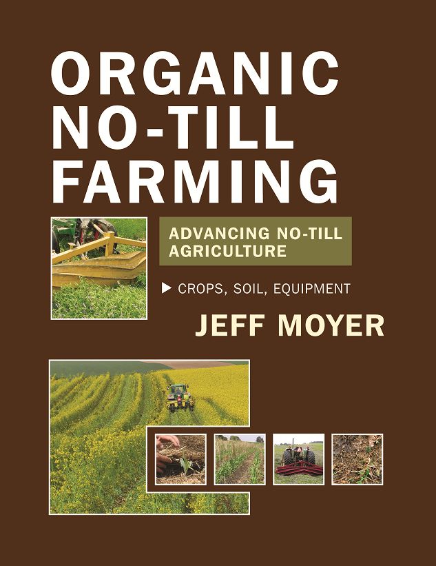 Organic No-Till Farming: Advancing No-Till Agriculture
