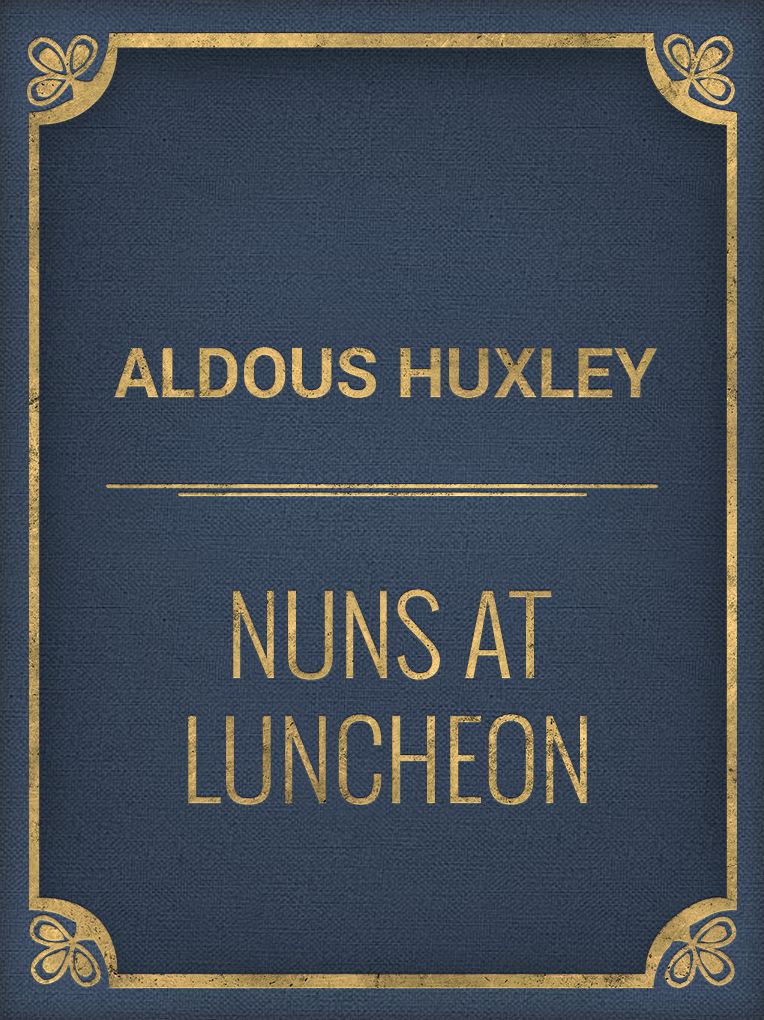 Nuns At Luncheon
