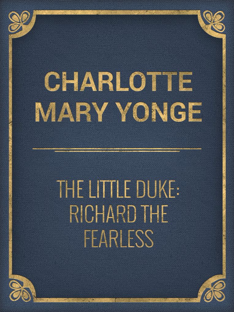 The Little Duke: Richard the Fearless
