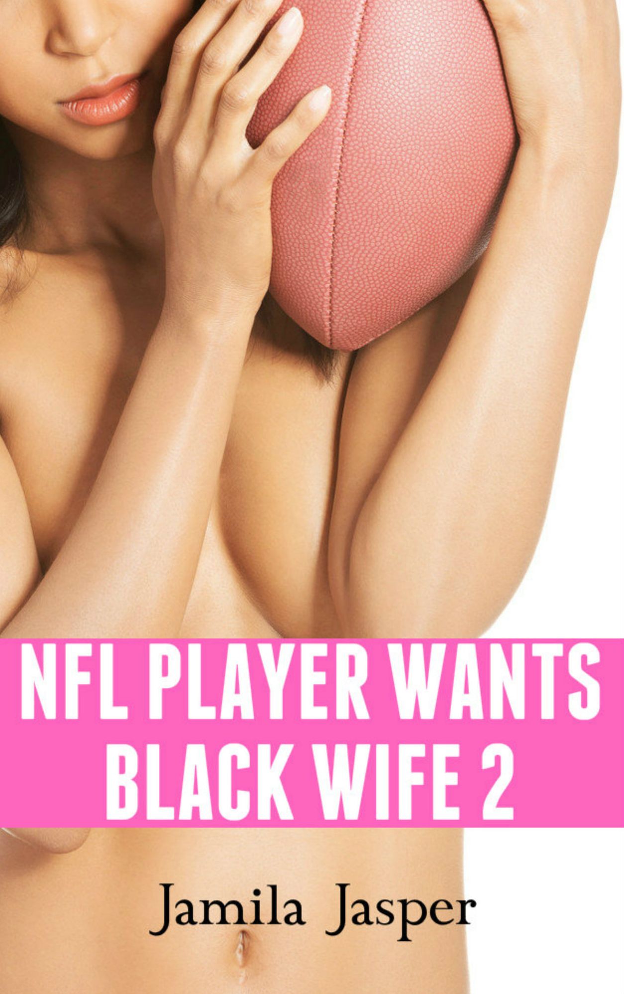 NFL Player Wants Black Wife 2
