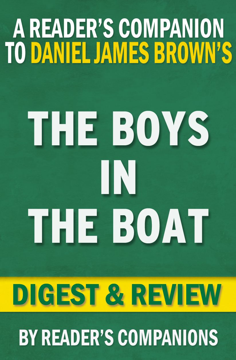 Digest & Review The Boys in the Boat by Daniel James Brown