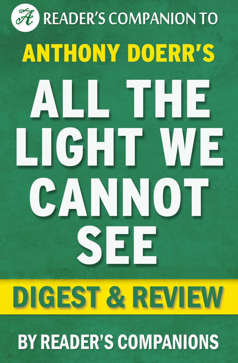 Digest & Review All the Light We Cannot See by Anthony Doerr