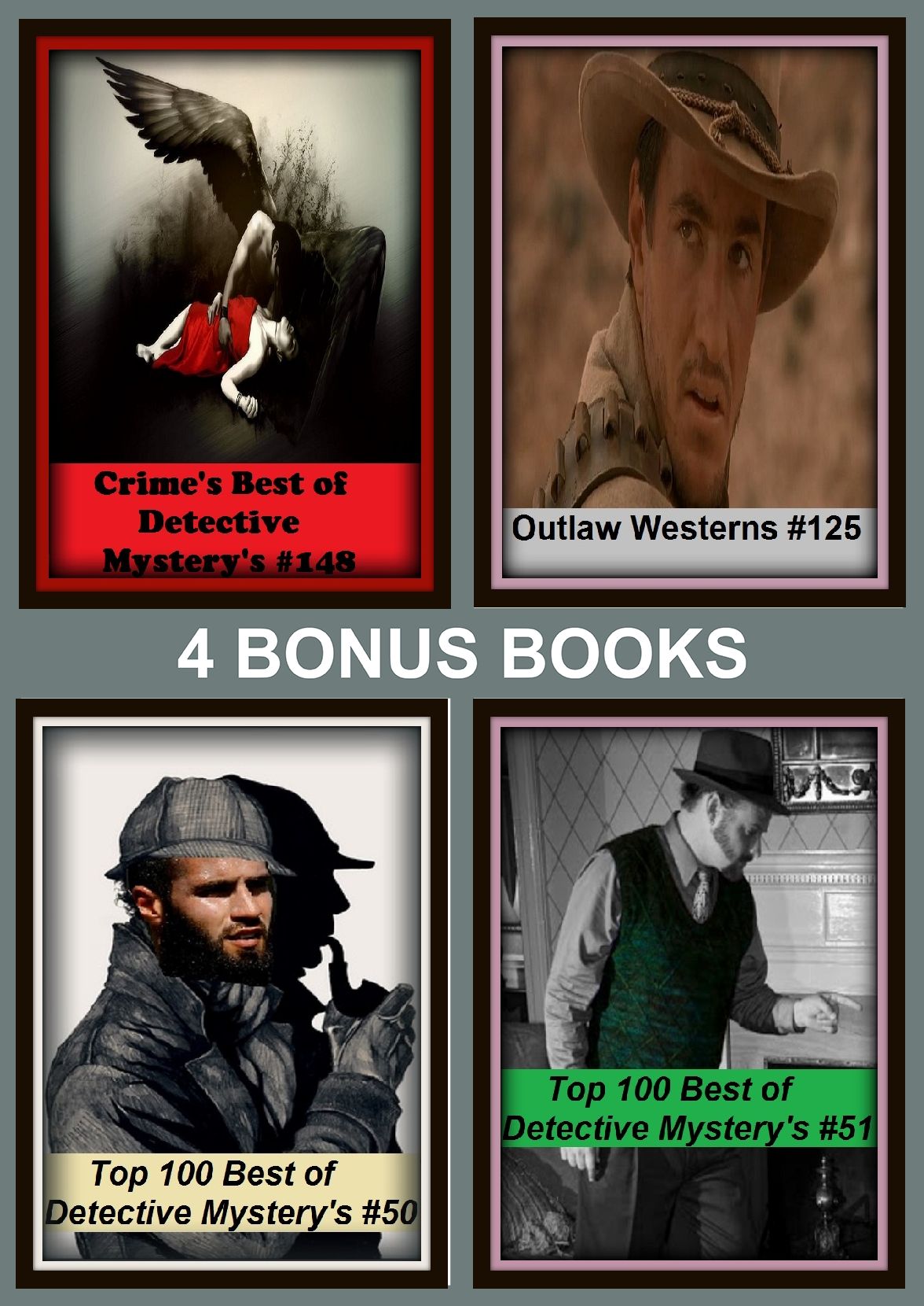 Detective: Four bonus books in one Bundle Top 100 Best of Detective Mystery's #50, Crime's Best of Detective Mystery's #148, Outlaw Westerns #125, Top 100 Best of Detective Mystery's #51