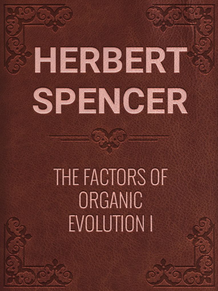 The Factors Of Organic Evolution