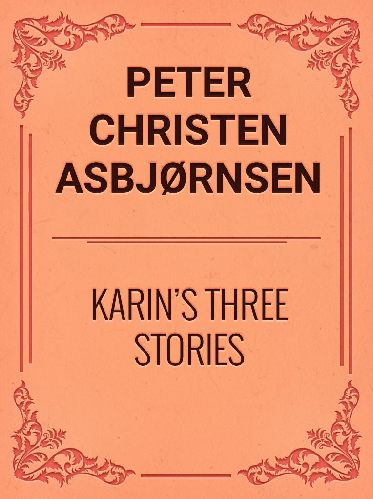 KARIN'S THREE STORIES