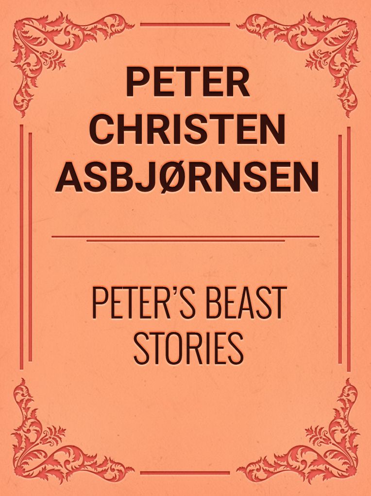 PETER'S BEAST STORIES