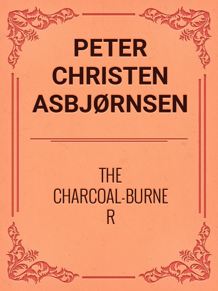 THE CHARCOAL-BURNER