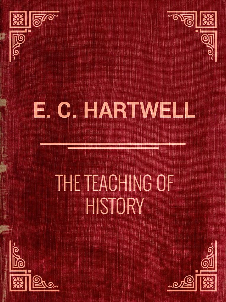 The Teaching of History