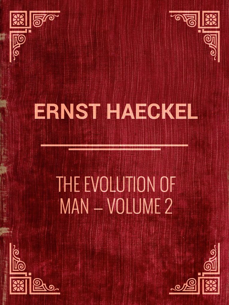 The Evolution of Man Volume 2