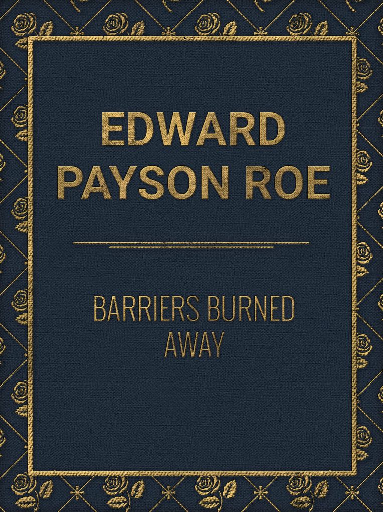 Barriers Burned Away