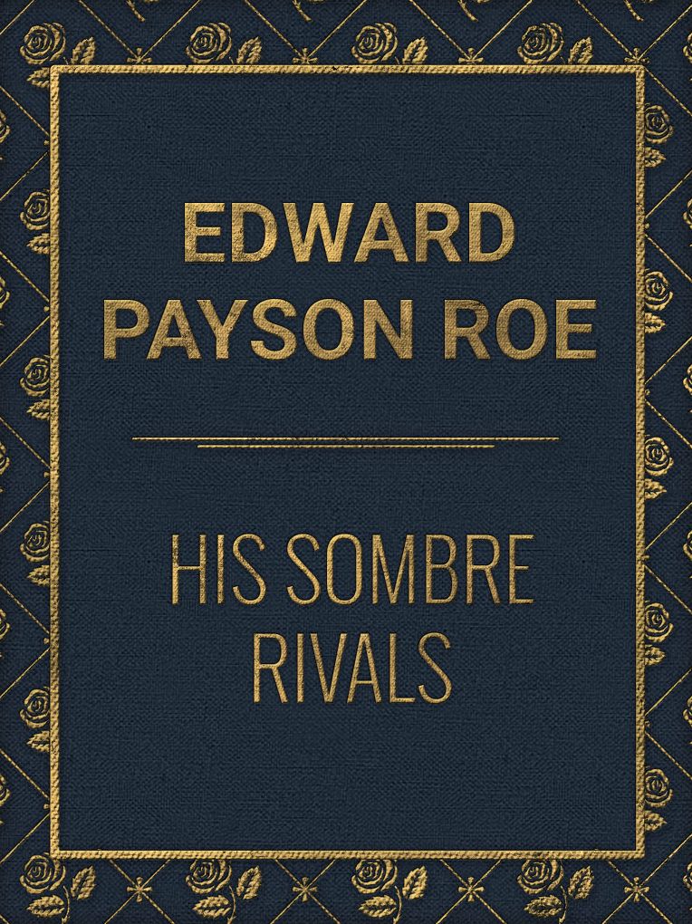 His Sombre Rivals