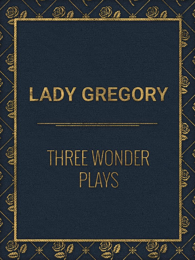 Three Wonder Plays