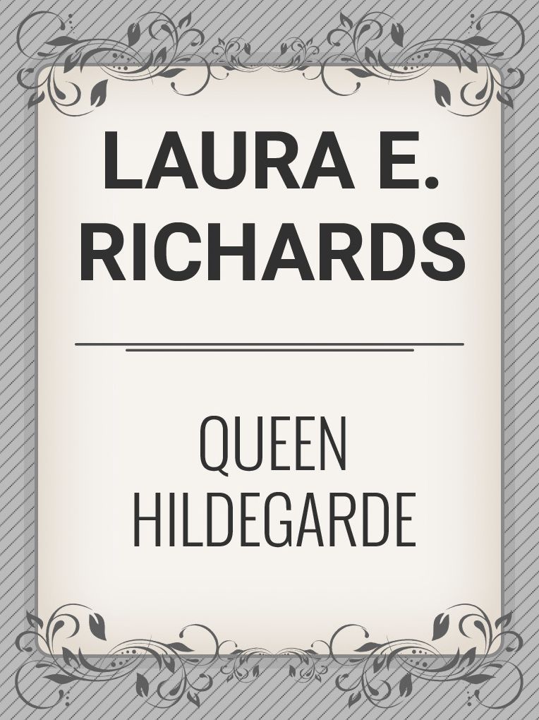 Queen Hildegarde
