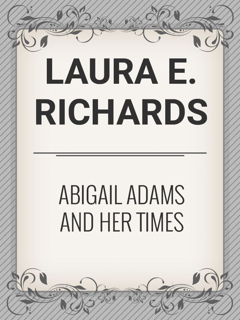 Abigail Adams and Her Times